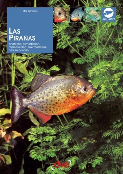 Bertrand.pt - Las Pirañas: Anatomía, Alimentación, Reproducción, Enfermedades, Cría En Acuario