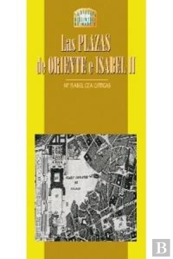 Bertrand.pt - Las Plazas De Oriente E Isabel Ii