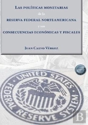 Las Politicas Monetarias De La Reserva Federal Norteamerican