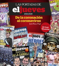 Bertrand.pt - Las Portadas De El Jueves (2014-2020). De La Coronación Al Coronavirus