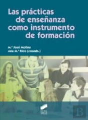 Las Prácticas De Enseñanaza Como Instrumento De Formación