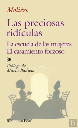Bertrand.pt - Las Preciosas Ridículas. La Escuela De Las Mujeres. El Casamiento Forzoso