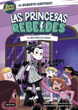 Bertrand.pt - Las Princesas Rebeldes 5. El Misterio De Aurax