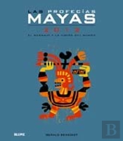 Las Profecias Mayas. 2012  