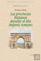 Las Provincias Hispanas Durante El Alto Imperio Romano