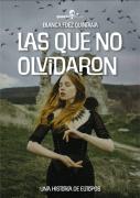 Las Que No Olvidaron