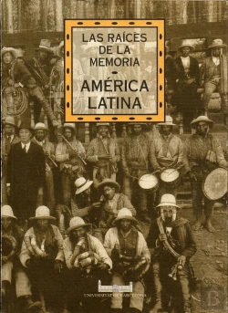 Bertrand.pt - Las Raíces De La Memoria. América Latina