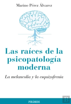 Bertrand.pt - Las Raíces De La Psicopatología Moderna