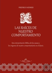 Las Raíces De Nuestro Comportamiento