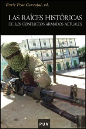 Las Raíces Históricas De Los Conflictos Armados Actuales