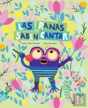 Las Ranas Saben Cantar