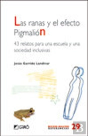 Las Ranas Y El Efecto Pigmalión.