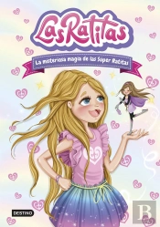 Las Ratitas 3. La Misteriosa Magia De Las Súper Ratitas