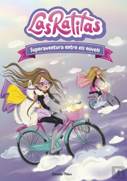 Bertrand.pt - Las Ratitas 4. Superaventura Entre Els Núvols