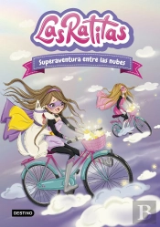 Las Ratitas 4. Superaventura Entre Las Nubes
