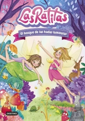 Las Ratitas 8. El Bosque De Las Hadas Luminosas