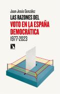 Las Razones Del Voto En La España Democratica (1977-2023)