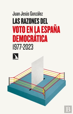 Bertrand.pt - Las Razones Del Voto En La España Democrática (1977-2023)