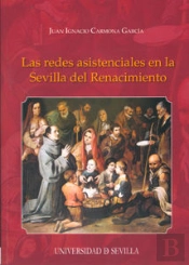 Las Redes Asistenciales En La Sevilla Del Renacimiento Las Redes Asistenciales E