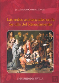 Bertrand.pt - Las Redes Asistenciales En La Sevilla Del Renacimiento Las Redes Asistenciales E