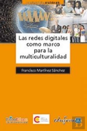 Las Redes Digitales Como Marco Para La Multiculturalidad