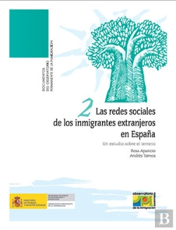 Bertrand.pt - Las Redes Sociales De Los Inmigrantes Extranjeros En España. Un Estudio Sobre El Terreno
