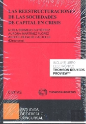 Las Reestructuraciones De Las Sociedades De Capital En Crisis (Papel + E-Book)