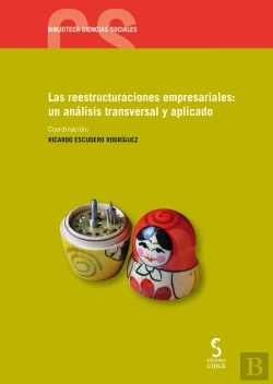 Bertrand.pt - Las Reestructuraciones Empresariales: Un Análisis Transversal Y Aplicado