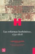 Las Reformas Borbonicas, 1750-1808  