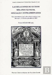 Las Relaciones De Sucesos, Relatos Facticos, Oficiales Y Extraordinarios