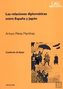 Bertrand.pt - Las Relaciones Diplomáticas Entre España Y Japón