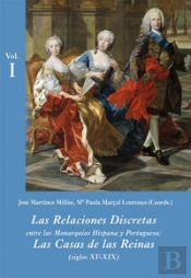 Las Relaciones Discretas Entre Las Monarquías Hispana Y Portuguesa (Estuche 3 Vols.)