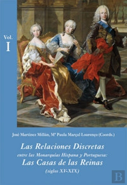 Bertrand.pt - Las Relaciones Discretas Entre Las Monarquías Hispana Y Portuguesa (Estuche 3 Vols.)