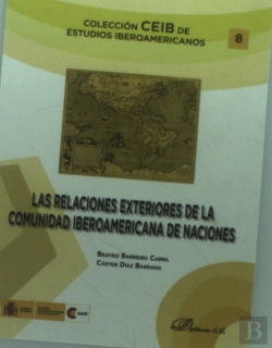 Bertrand.pt - Las Relaciones Exteriores De La Comunidad Iberoamericana De Naciones