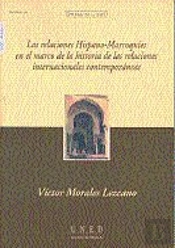 Las Relaciones Hispano-Marroquíes En El Marco De La Historia De Las Relaciones Internacionales Conte