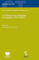Las Relaciones Laborales En España. 1973-2003