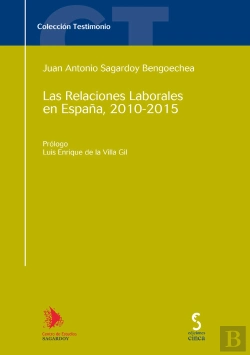 Bertrand.pt - Las Relaciones Laborales En España, 2010-2015