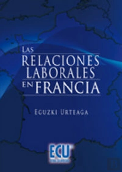 Bertrand.pt - Las Relaciones Laborales En Francia