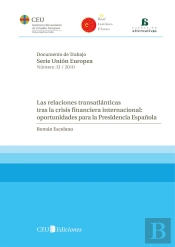 Las Relaciones Transatlánticas Tras Las Crisis Financiera Internacional: Oportunidades Para La Presi
