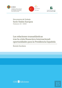 Bertrand.pt - Las Relaciones Transatlánticas Tras Las Crisis Financiera Internacional: Oportunidades Para La Presi