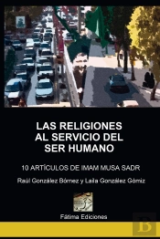 Las Religiones Al Servicio Del Ser Humano