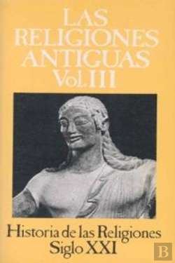 Bertrand.pt - Las Religiones Antiguas Iii