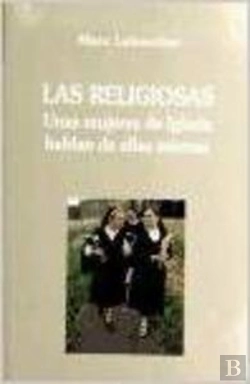 Bertrand.pt - Las Religiosas. Unas Mujeres De Iglesia Hablan Sobre Ellas Mismas