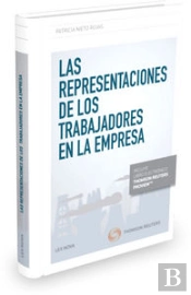 Las Representaciones De Los Trabajadores En La Empresa (Papel + E-Book)