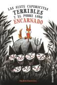Las Siete Caperucitas Terribles Y El Pobre Lobo Encarnado