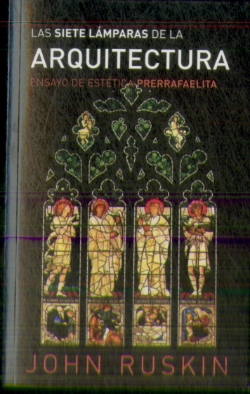 Bertrand.pt - Las Siete Lámparas De La Arquitectura