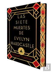 Las Siete Muertes De Evelyn Hardcastle (Ed. Especial Limitada En Tapa Dura Con C