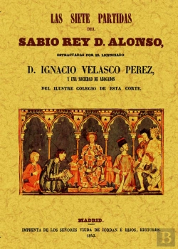 Bertrand.pt - Las Siete Partidas Del Sabio Rey D. Alonso
