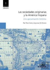 Las Sociedades Originarias Y La América Hispana. Una Aproximación Histórica