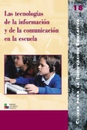 Las Tecnolog¡As De La Información Y De La Comunicación En La Escuela